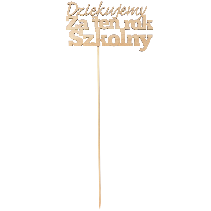 Napis na piku "Dziękujemy za ten rok szkolny" 33 cm, naturalne drewno, idealny do dekoracji bukietów i skrzynek prezentowych dla nauczycieli. Ten spersonalizowany element wzbogaci każdy upominek, nadając mu unikalny charakter.