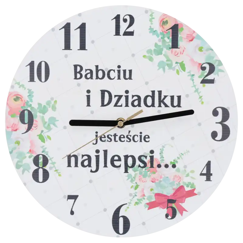 Zegar ścienny 30 cm z napisem Babciu i Dziadku Jesteście Najlepsi oraz kwiatowym motywem. Widok frontowy tarczy z cichym mechanizmem.