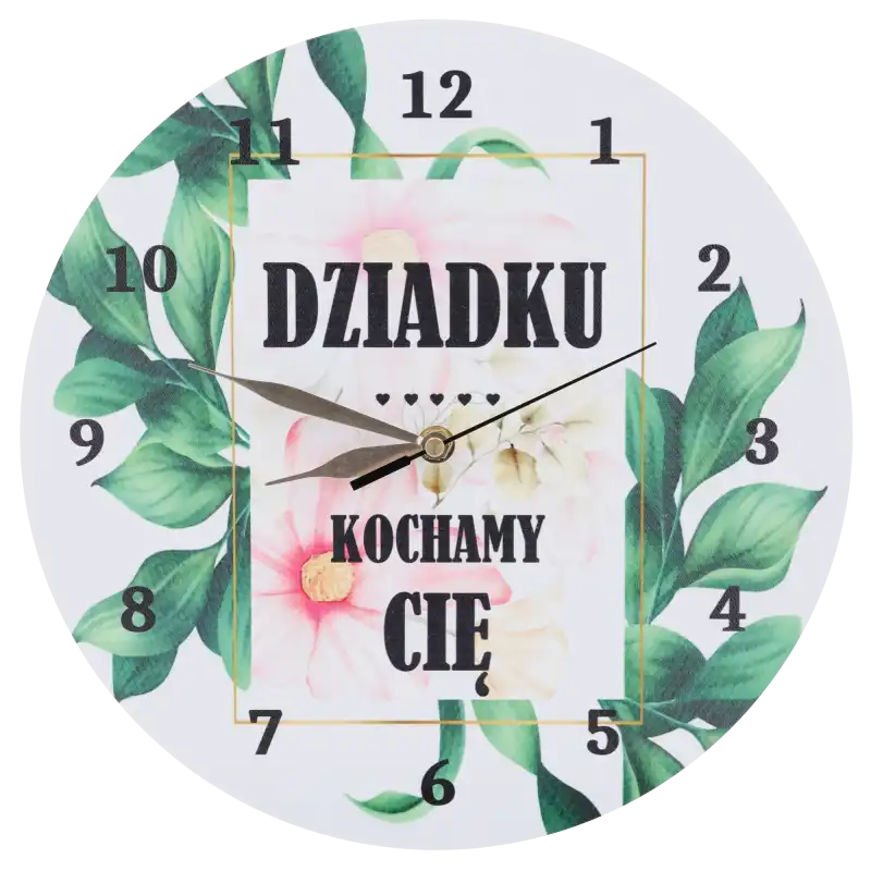 Ozdobny zegar ścienny Dziadku Kochamy Cię o średnicy 30 cm z nadrukiem kwiatów, wykonany z płyty MDF, widok frontalny.