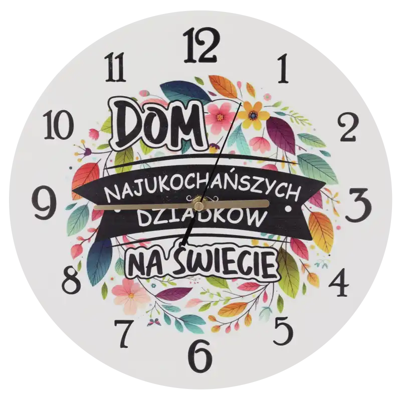 Zegar ścienny 30 cm z napisem Dom Najukochańszych Dziadków na Świecie. Dekoracja z MDF z kwiatowym motywem i cichym mechanizmem.