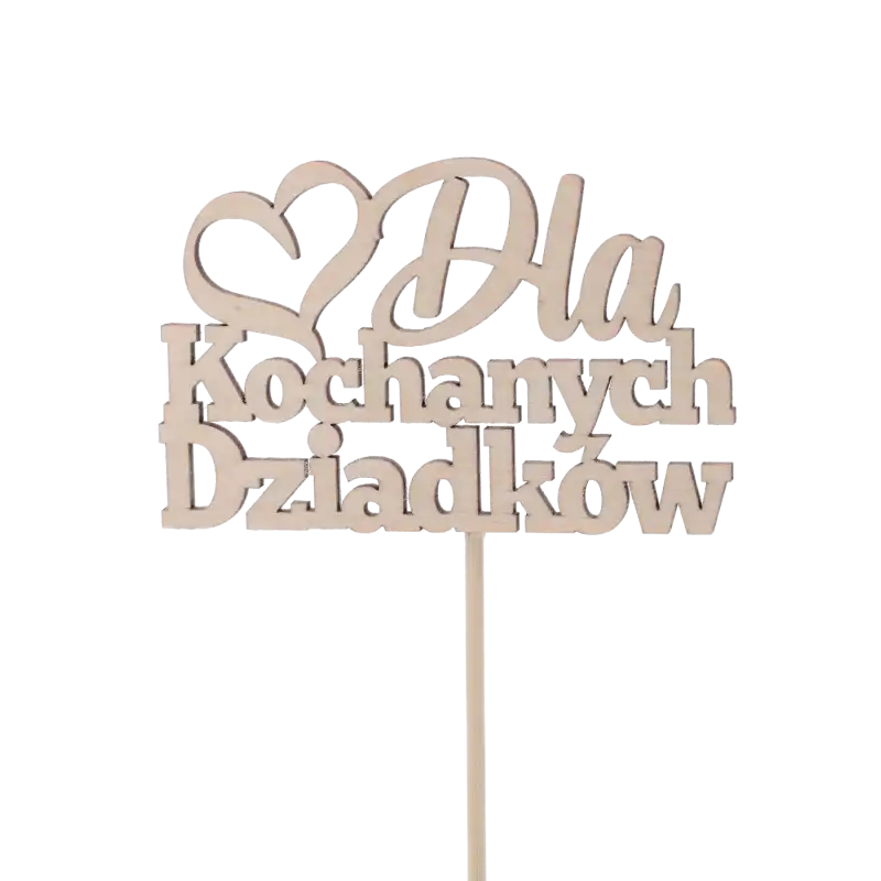 Drewniany topper Dla kochanych dziadków w formie napisu na piku. Naturalny odcień drewna, idealny do ozdabiania prezentów i bukietów techniką decoupage lub malowania.