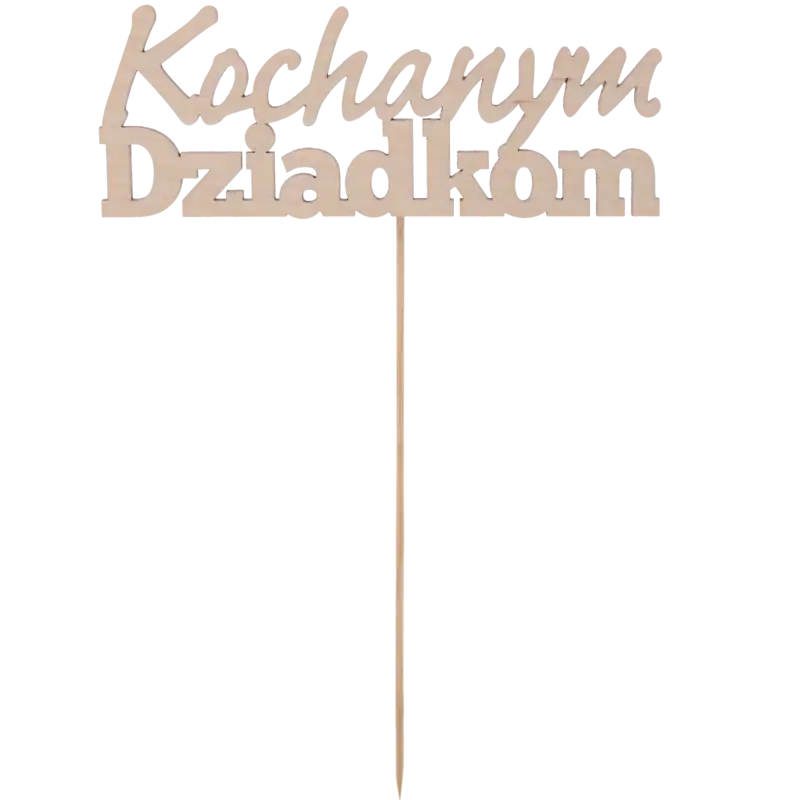 Wysoki topper z drewna Kochanym Dziadkom z długim patyczkiem, który można przyciąć. Uniwersalna dekoracja roślin doniczkowych.