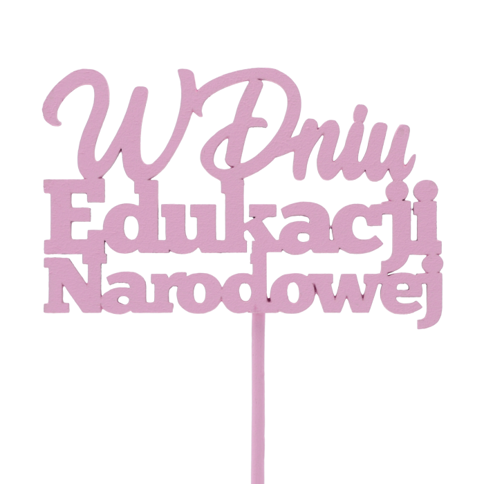 Fioletowy topper napis na piku W dniu Edukacji Narodowej. Drewniana dekoracja do kwiatów i upominków, idealna na święto nauczycieli.
