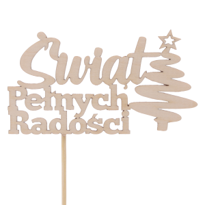 Drewniany topper Świąt pełnych radości na piku w naturalnym odcieniu z motywem choinki. Idealna ozdoba na piku do świątecznych kompozycji florystycznych oraz prezentów.