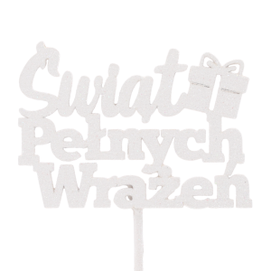 Biały drewniany topper Świąt Pełnych Wrażeń z połyskującym brokatem. Elegancka ozdoba na piku do świątecznych kompozycji florystycznych i prezentów.