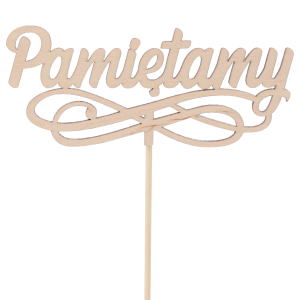 Drewniany topper na piku Pamiętamy o długości 32 cm. Ozdobny napis 4,5x12 cm o grubości 2 mm, gotowy do umieszczenia w bukiecie.