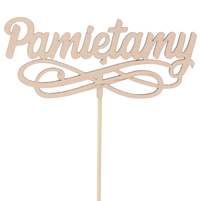 Drewniany topper na piku Pamiętamy o długości 32 cm. Ozdobny napis 4,5x12 cm o grubości 2 mm, gotowy do umieszczenia w bukiecie.